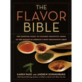 The Flavor Bible: The Essential Guide to Culinary Creativity, Based on the Wisdom of America's Most Imaginative Chefs - Hardcover