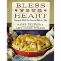 Bless Your Heart: Saving the World One Covered Dish at a Time - Paperback