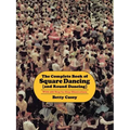 The Complete Book of Square Dancing: And Round Dancing - Paperback