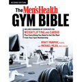 The Men's Health Gym Bible (2nd Edition): Includes Hundreds of Exercises for Weightlifting and Cardio - Paperback