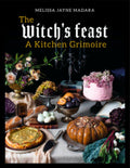 The Witches Feast - A Kitchen Grimoire Paperback