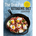 The One Pot Ketogenic Diet Cookbook: 100+ Easy Weeknight Meals for Your Skillet, Slow Cooker, Sheet Pan, and More - Paperback